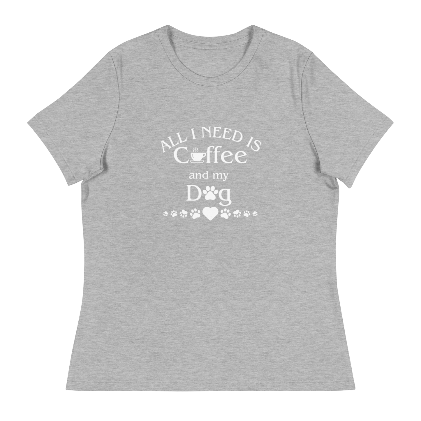 All I need is Coffee and my Dog