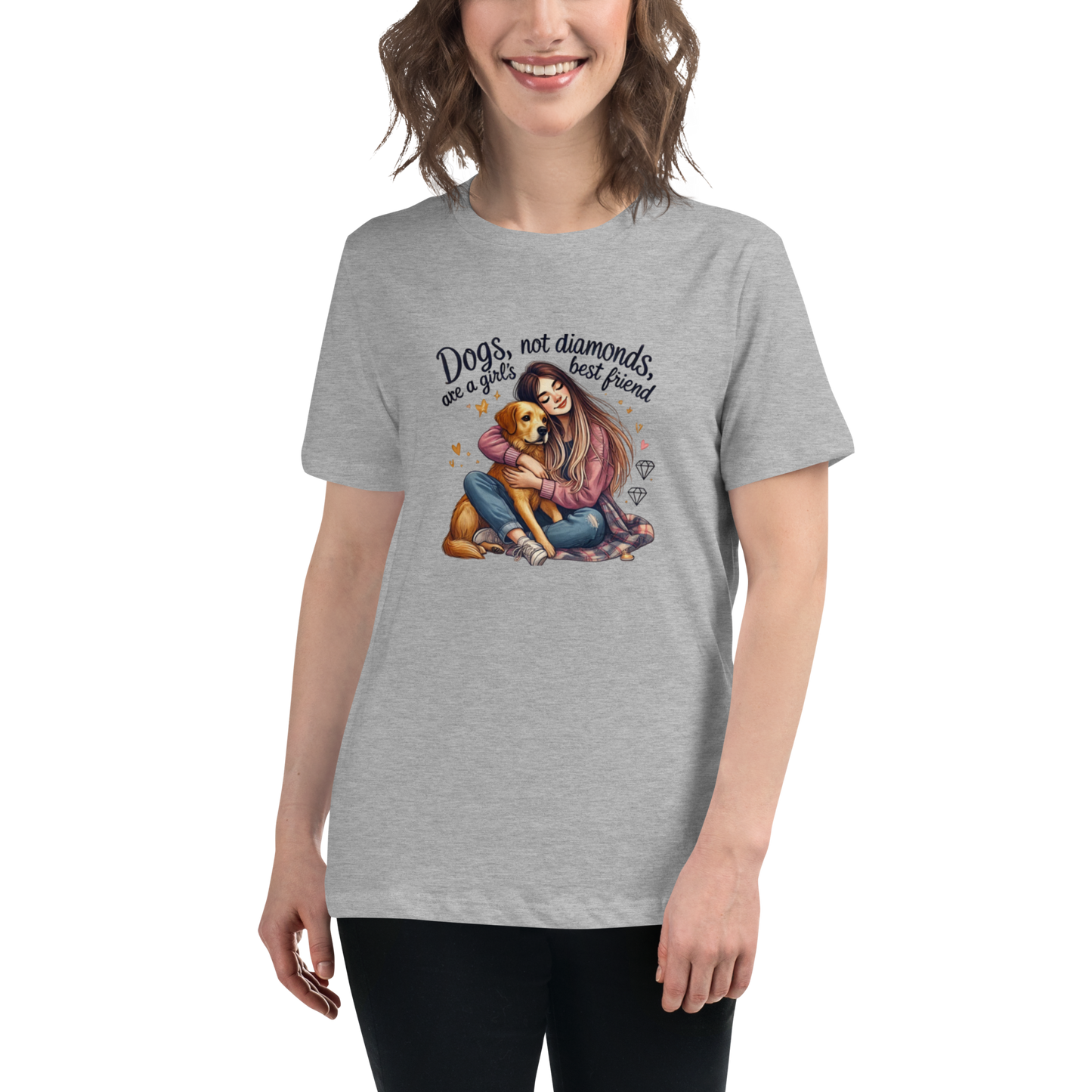 Dogs Not Diamonds are a Girl's Best Friend