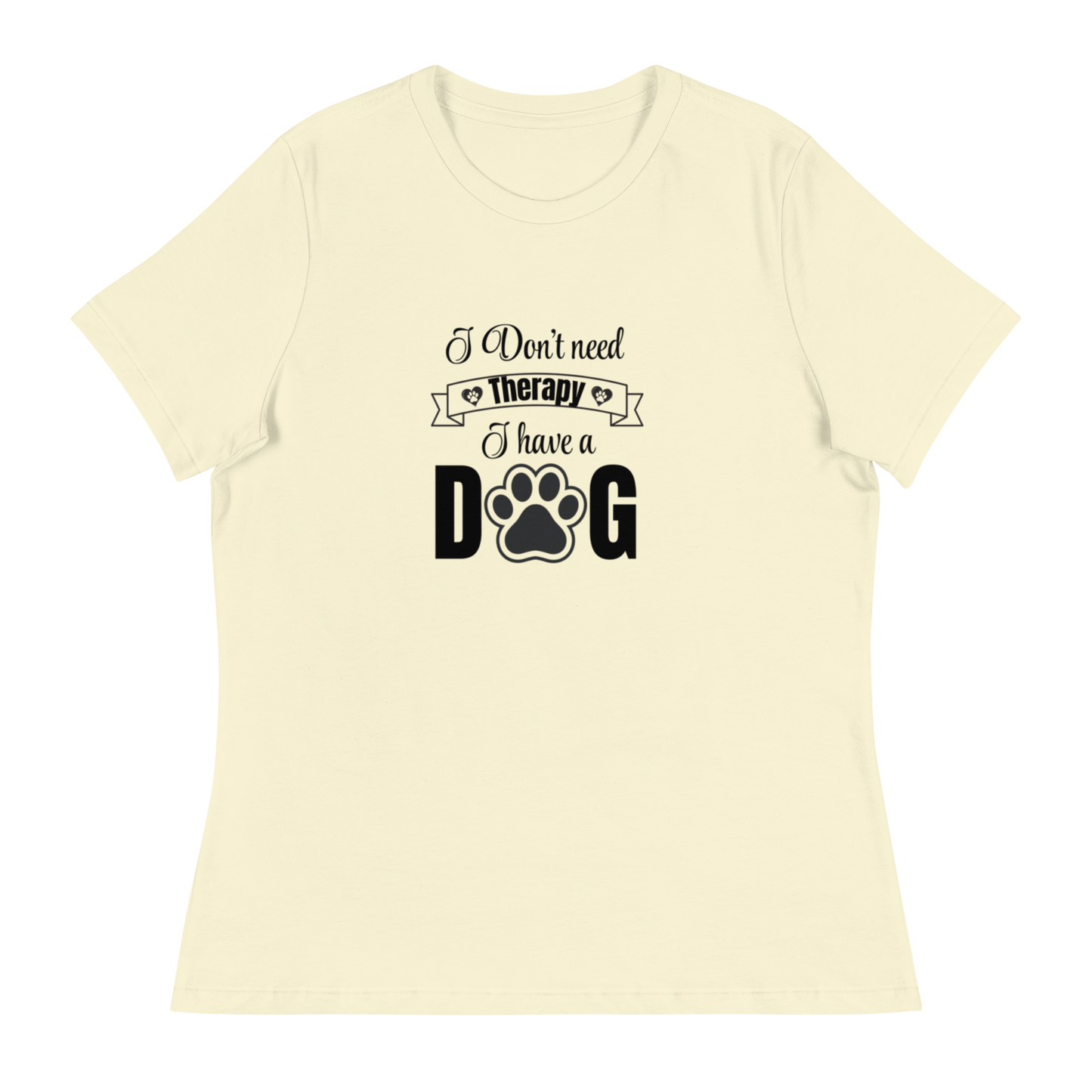 I Don't Need Therapy. I Have a Dog
