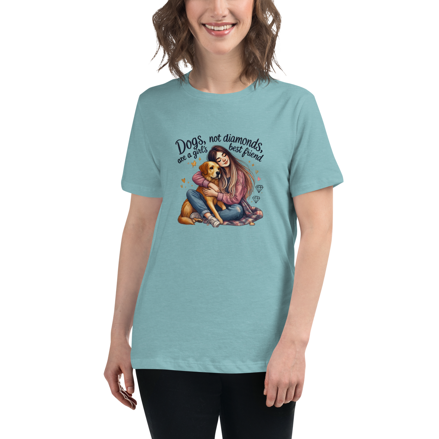 Dogs Not Diamonds are a Girl's Best Friend
