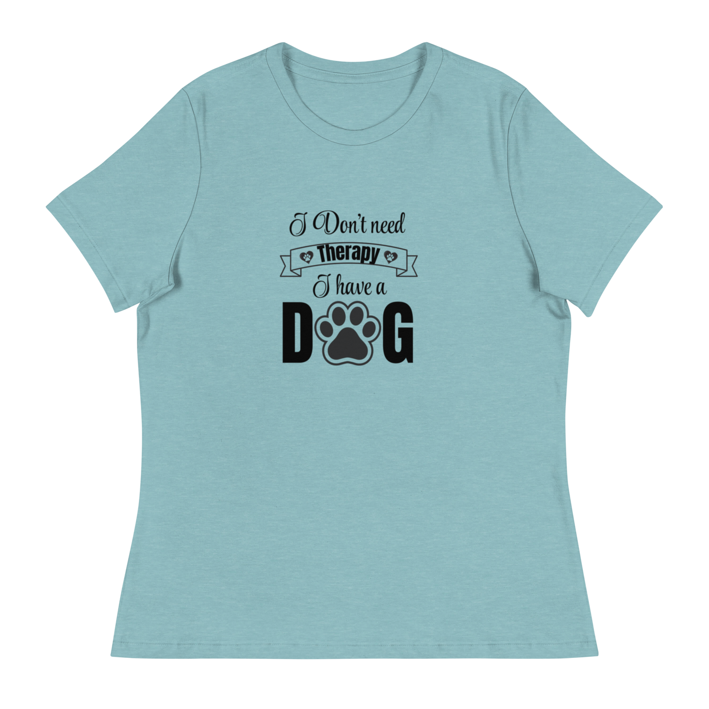 I Don't Need Therapy. I Have a Dog
