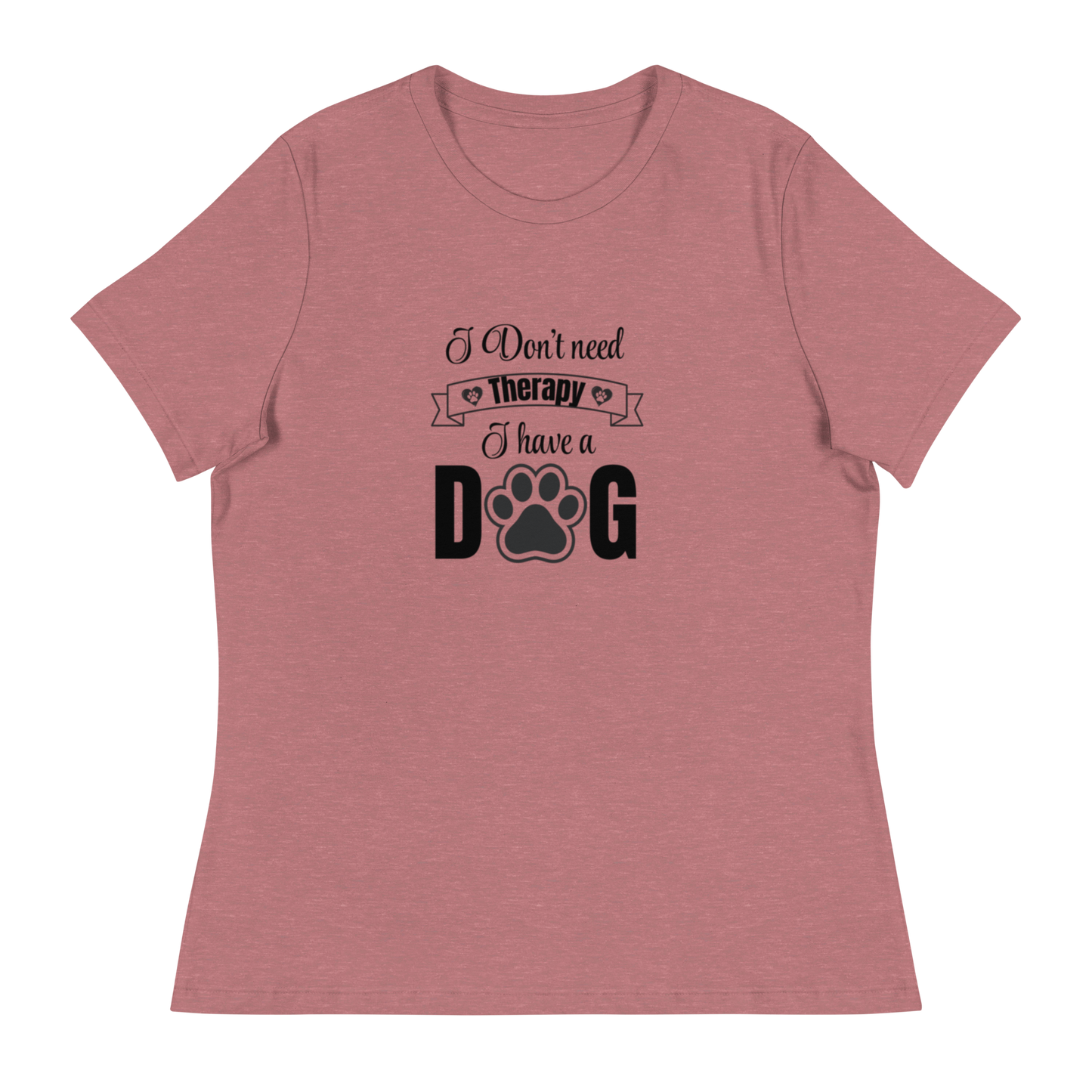 I Don't Need Therapy. I Have a Dog