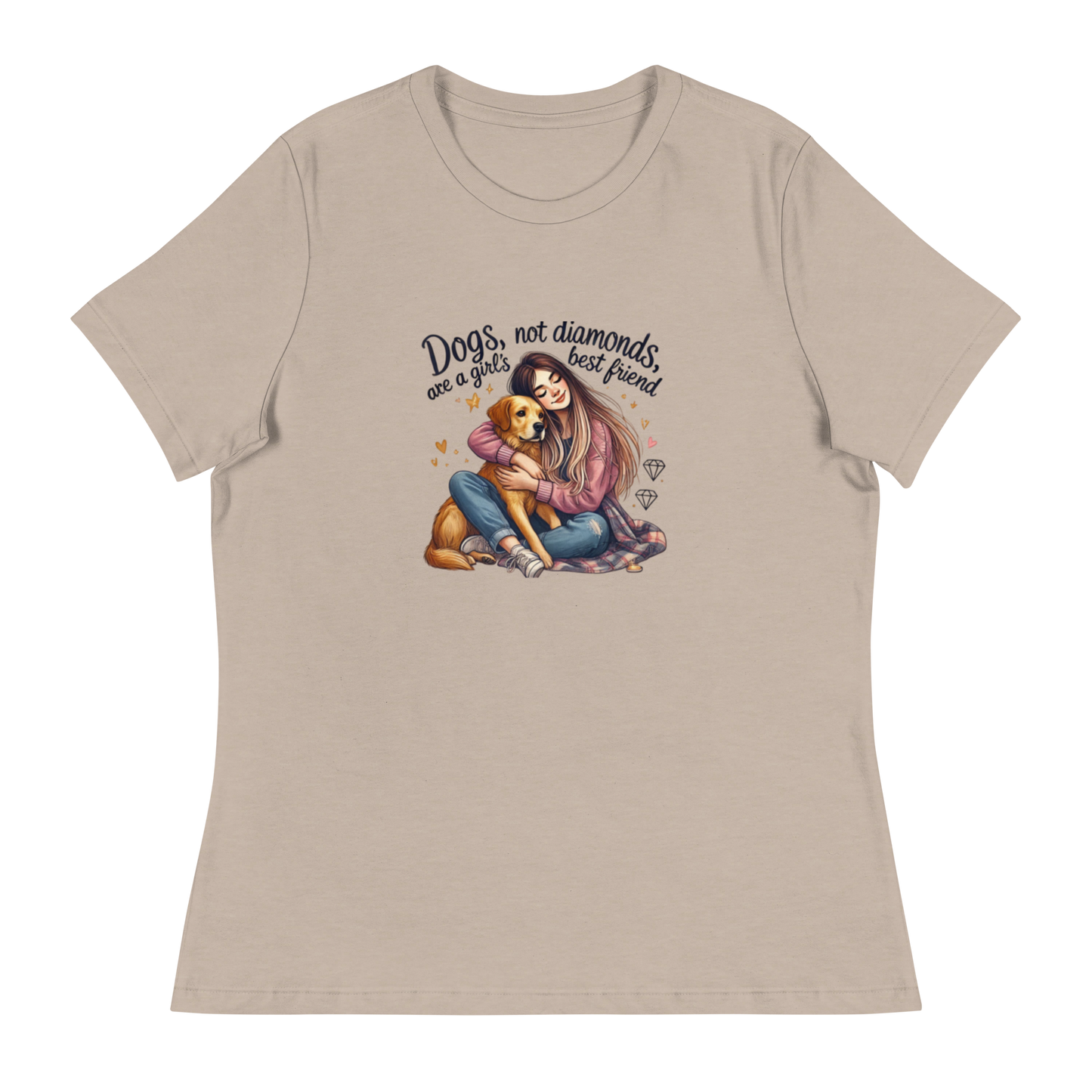 Dogs Not Diamonds are a Girl's Best Friend