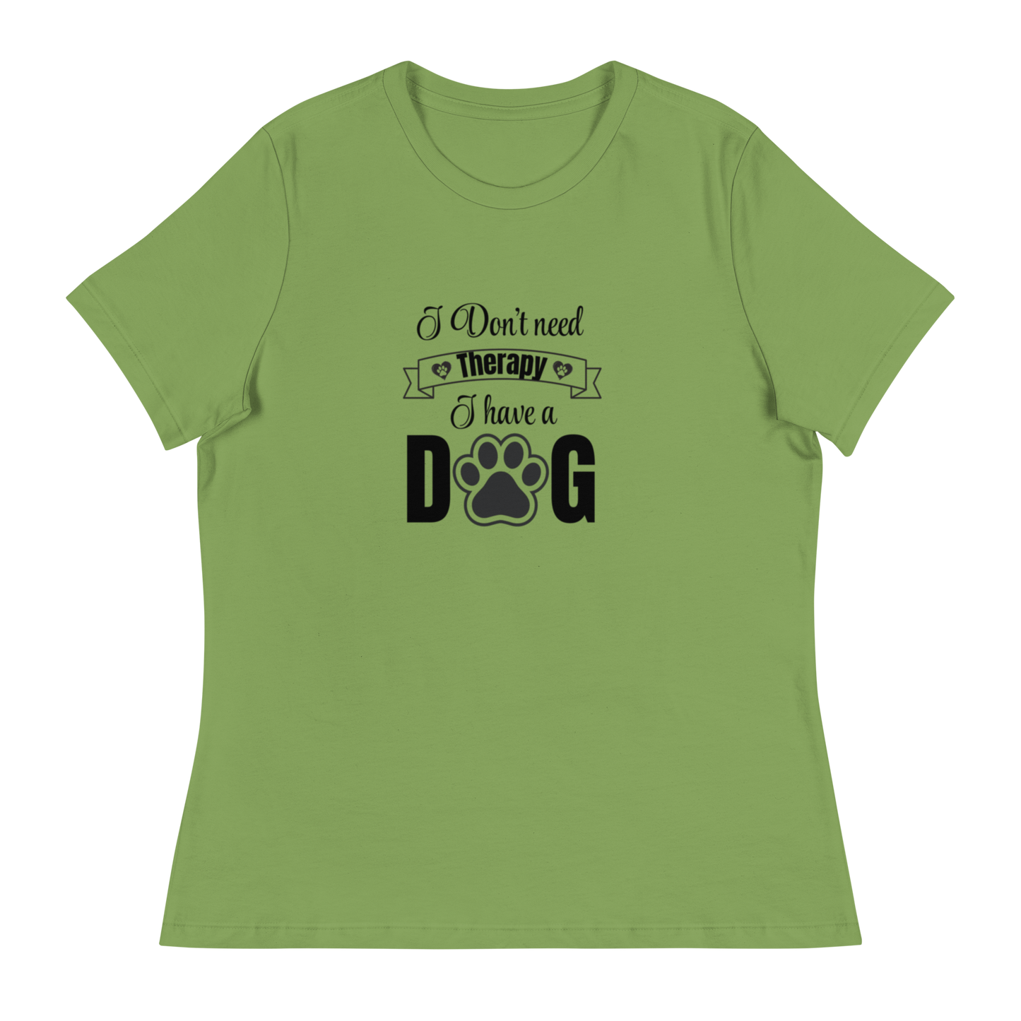 I Don't Need Therapy. I Have a Dog