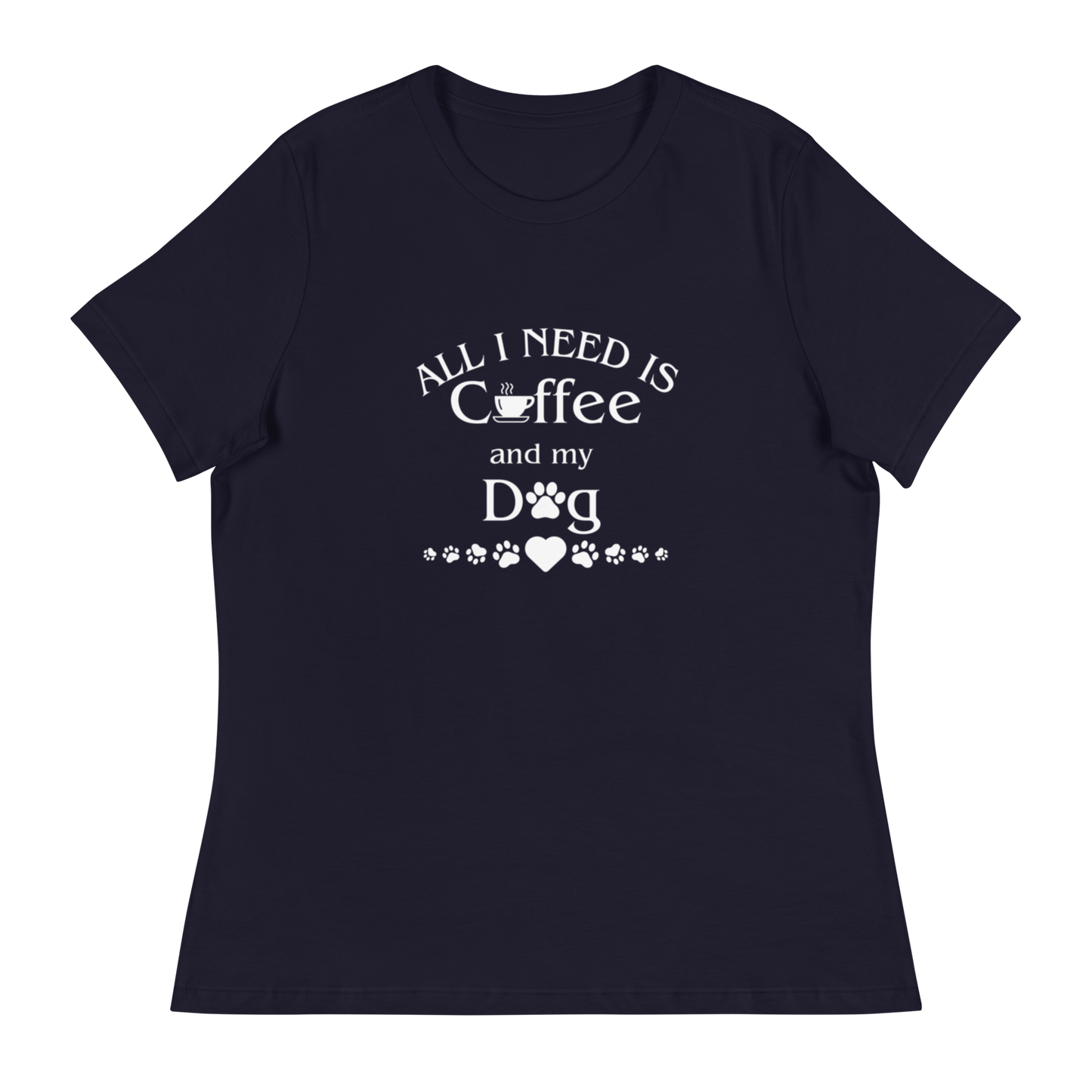 All I need is Coffee and my Dog