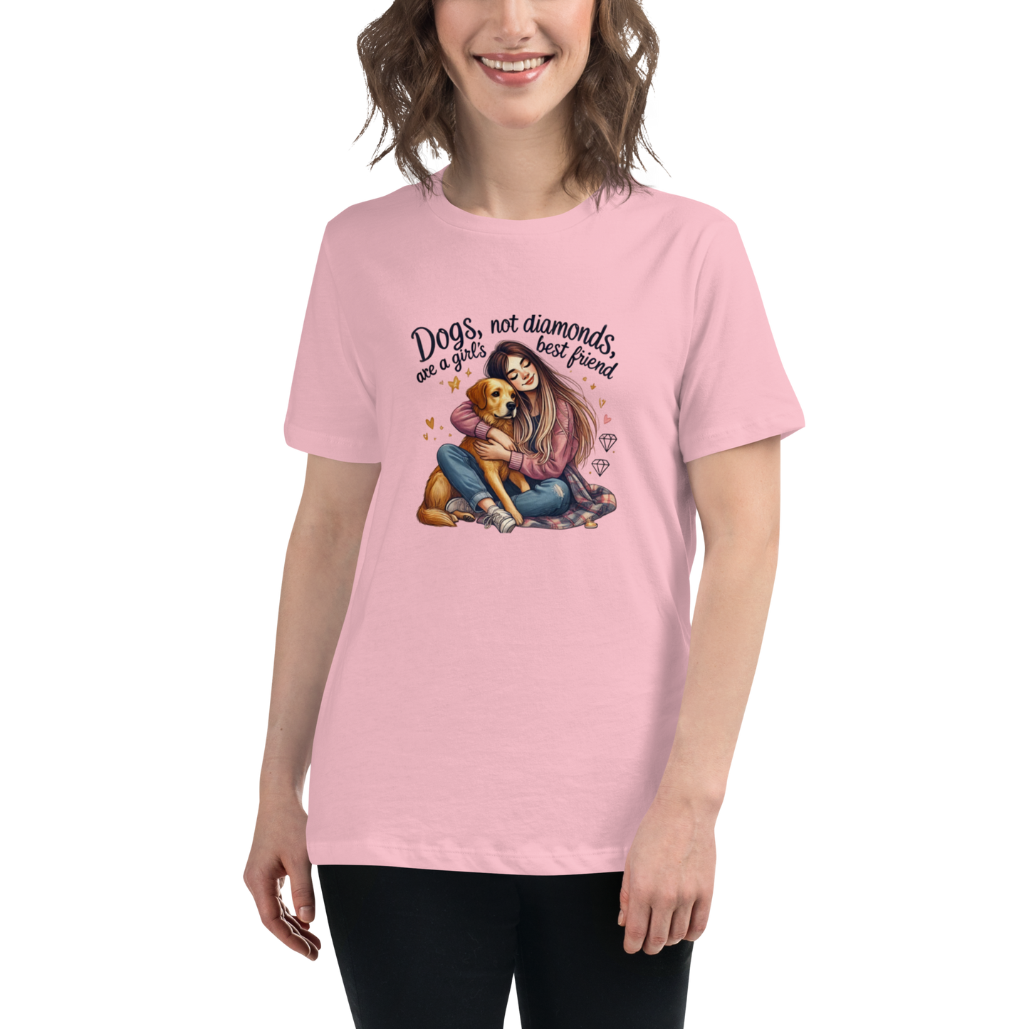 Dogs Not Diamonds are a Girl's Best Friend