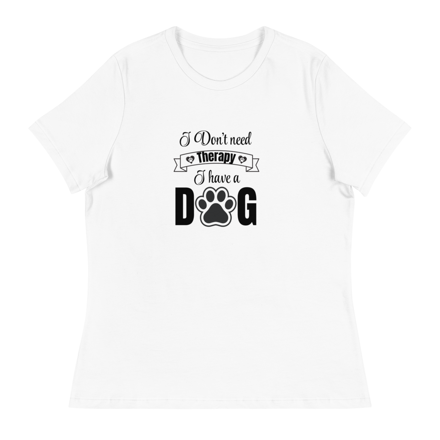 I Don't Need Therapy. I Have a Dog