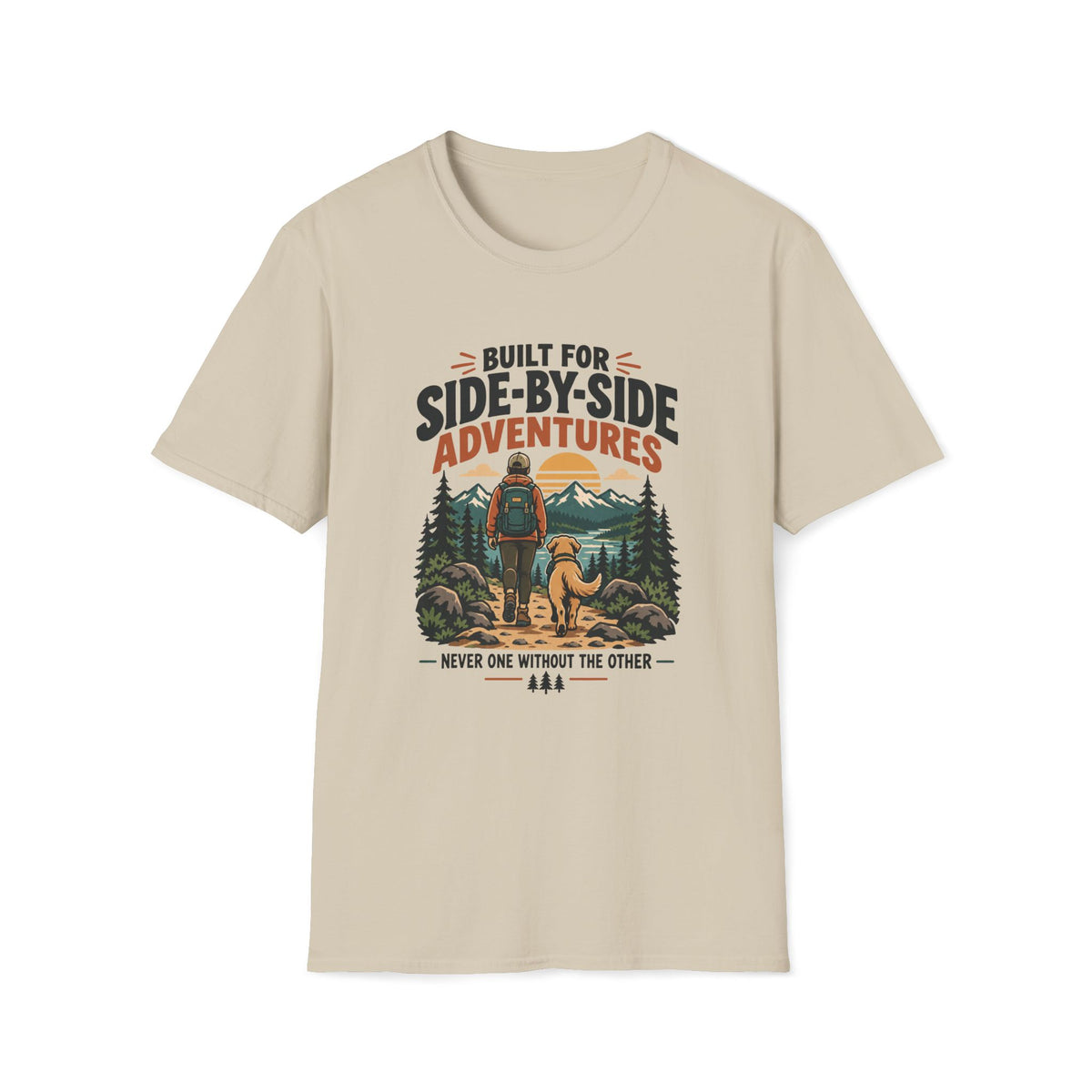 Build for Side- by Side Adventures– Hiking & Outdoor Dog Lover Graphic Tee