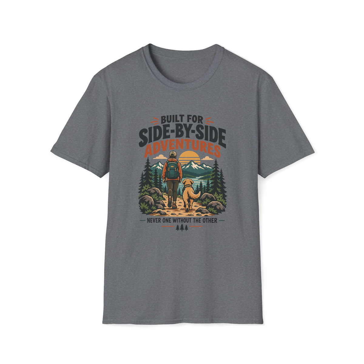 Build for Side- by Side Adventures– Hiking & Outdoor Dog Lover Graphic Tee