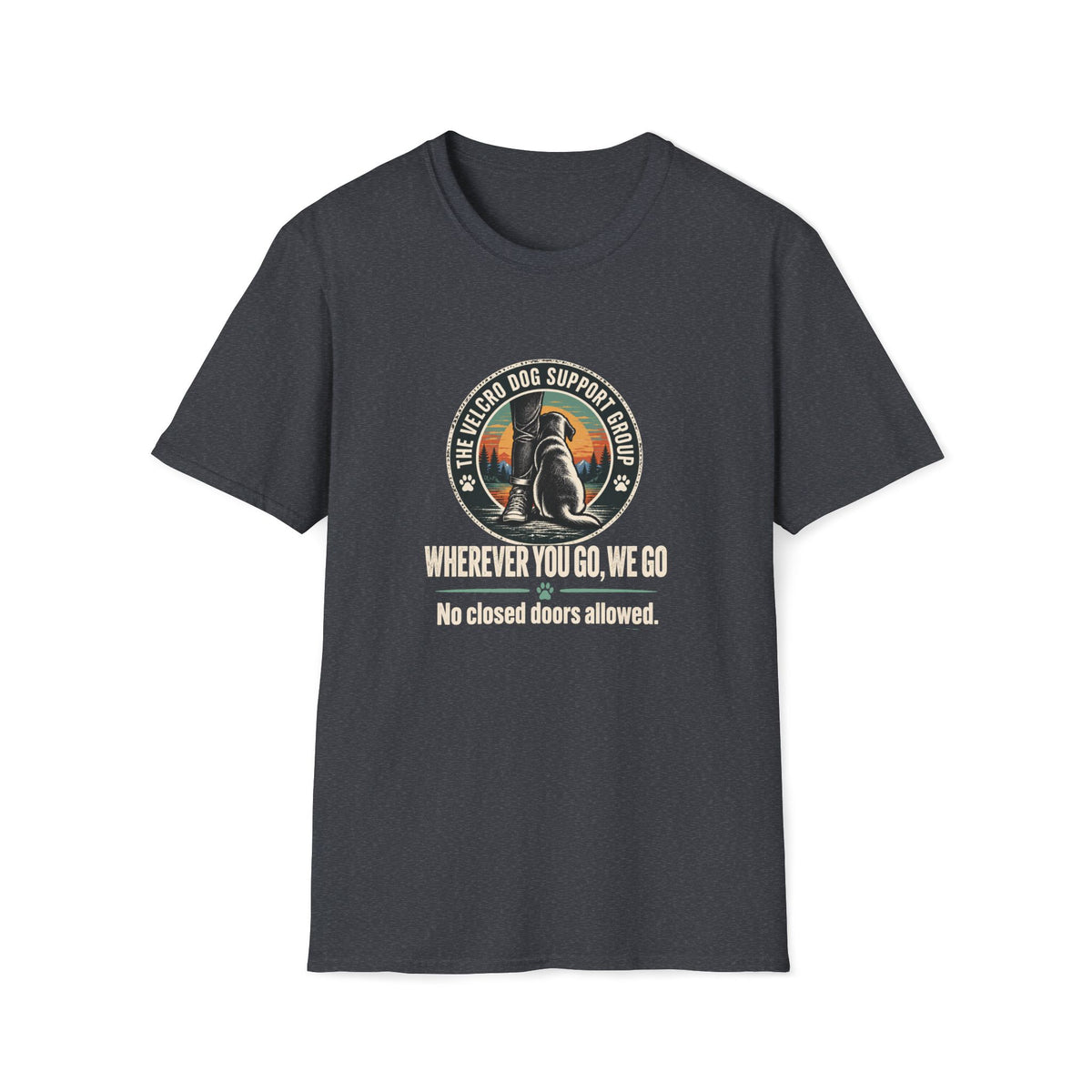 No Closed Doors Allowed Shirt – Funny Velcro Dog Lover Graphic Tee