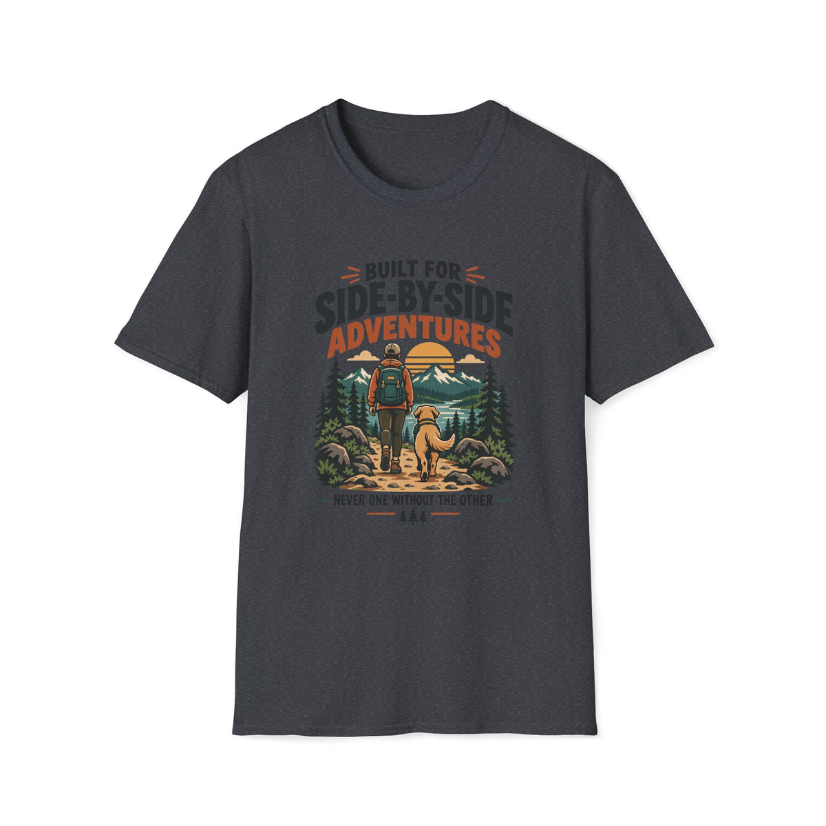 Build for Side- by Side Adventures– Hiking & Outdoor Dog Lover Graphic Tee