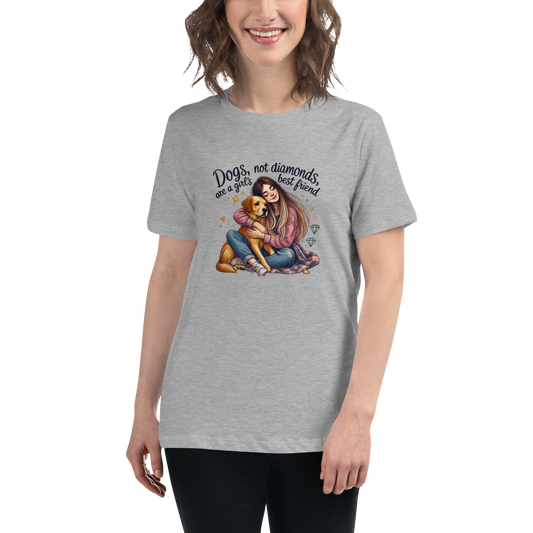 Dogs Not Diamonds are a Girl's Best Friend
