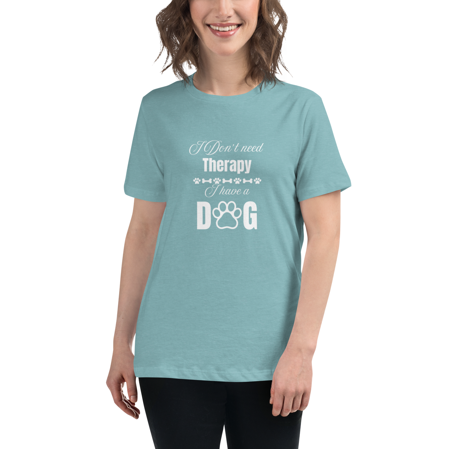 I Don't Need therapy. I Have A Dog
