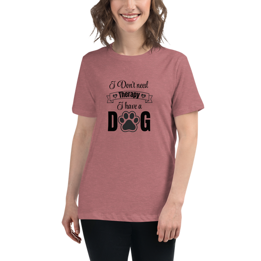 I Don't Need Therapy. I Have a Dog