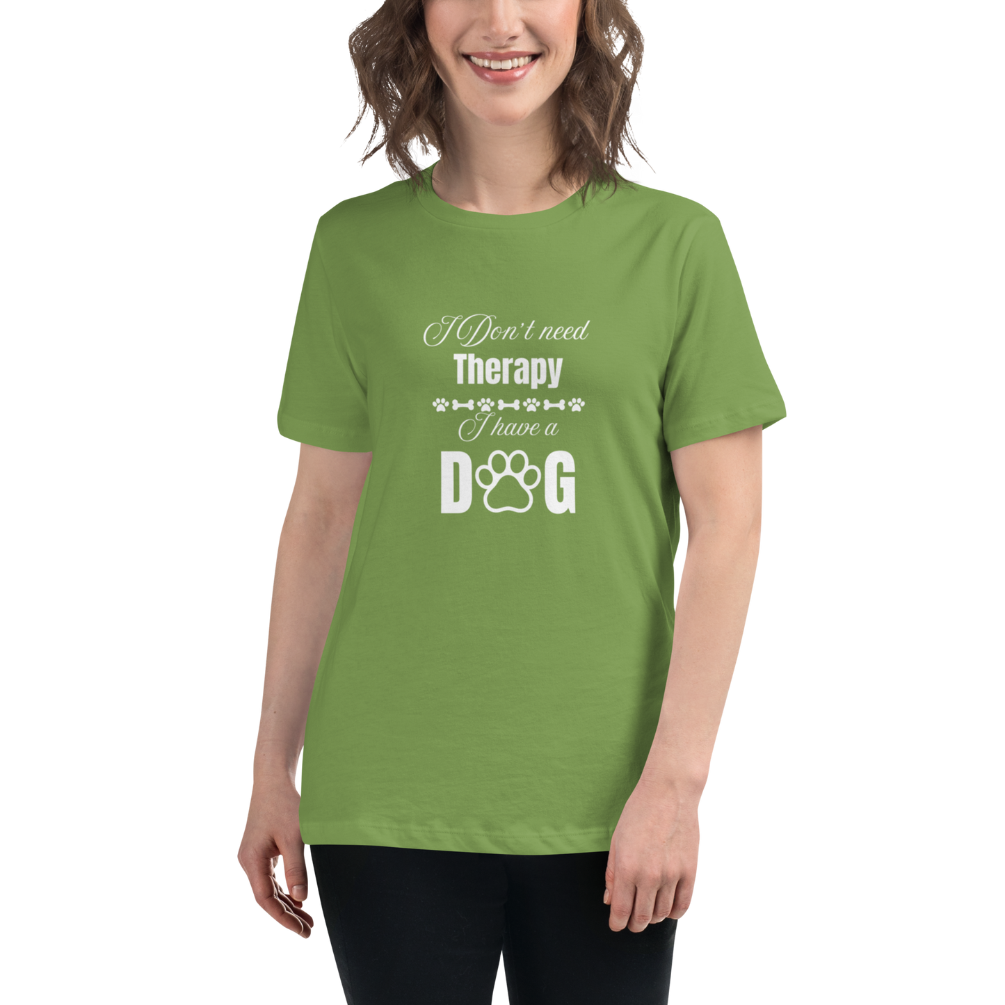 I Don't Need therapy. I Have A Dog