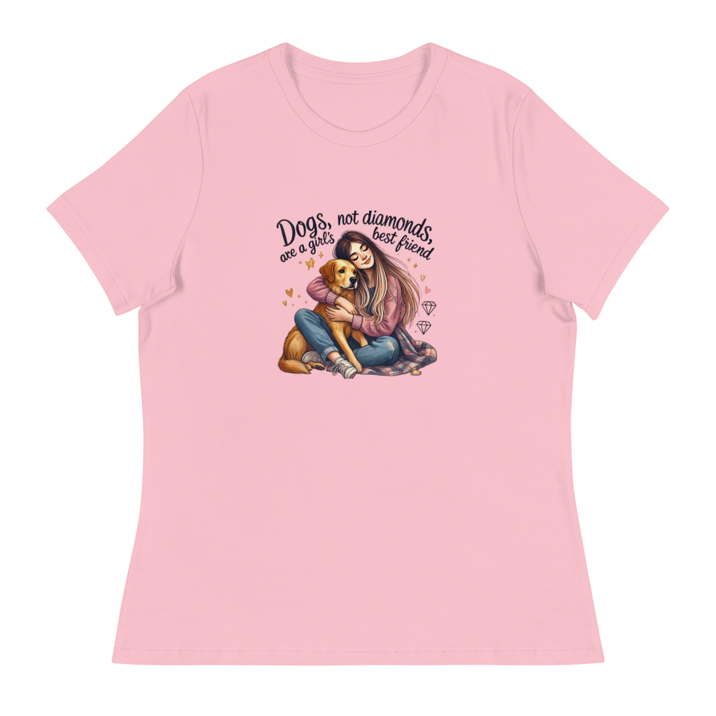 Dogs Not Diamonds are a Girl's Best Friend